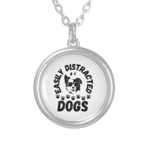 Cute Easily Distracted by Dogs pet lovers Frit-Tee Silver Plated Necklace