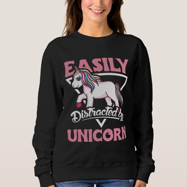 Cute Easily distracted by unicorn  and unicorn Sweatshirt (Front)