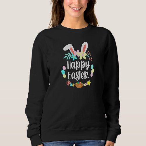 Cute Easter Bunny Happy Easter For Kids Girls Wome Sweatshirt