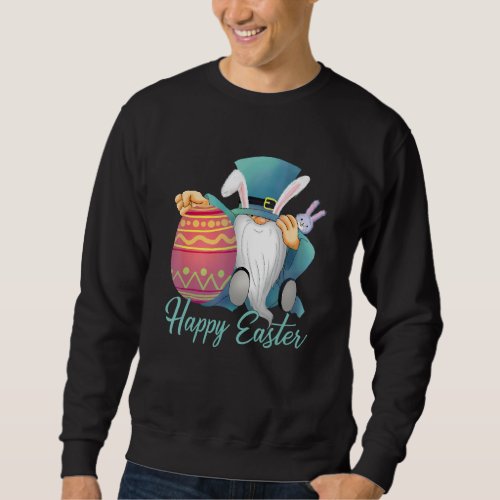 Cute Easter Gnome Happy Easter Day Eggs Hunting Ba Sweatshirt