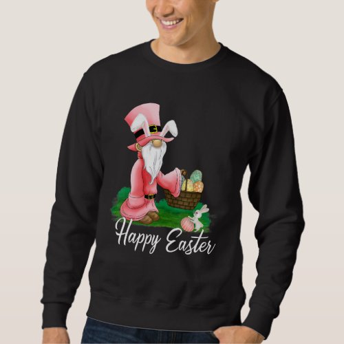Cute Easter Gnome Happy Easter Day Eggs Hunting Ba Sweatshirt