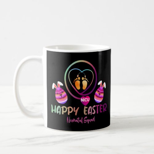 Cute Easter Nicu Nurse Bunny Ears Happy Easter Egg Coffee Mug