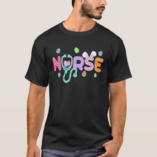 Cute Easter Nurse Bunny Ears Happy Easter Eggs Out T_Shirt