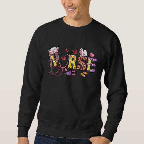 Cute Easter Nurse Stethoscope Scrub Nurse Life Eas Sweatshirt