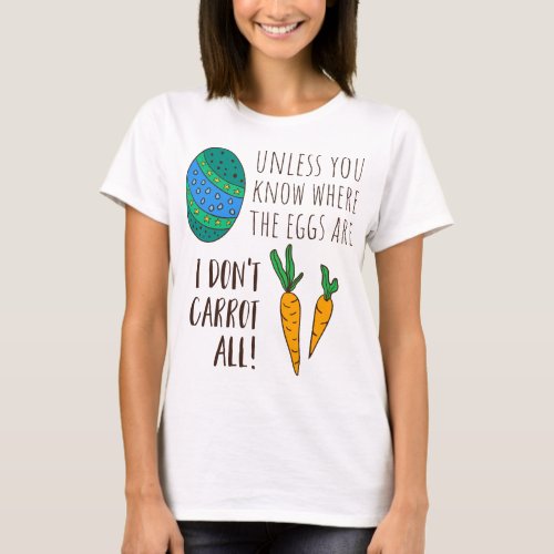 Cute Easter Pun Quote Saying Doodle Cartoon Funny T_Shirt