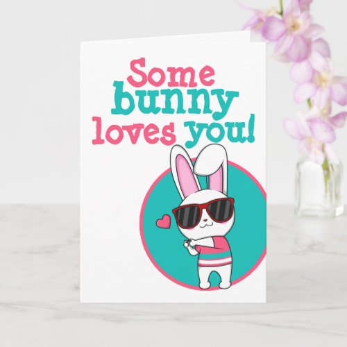 Cute Easter Some Bunny Love You Card