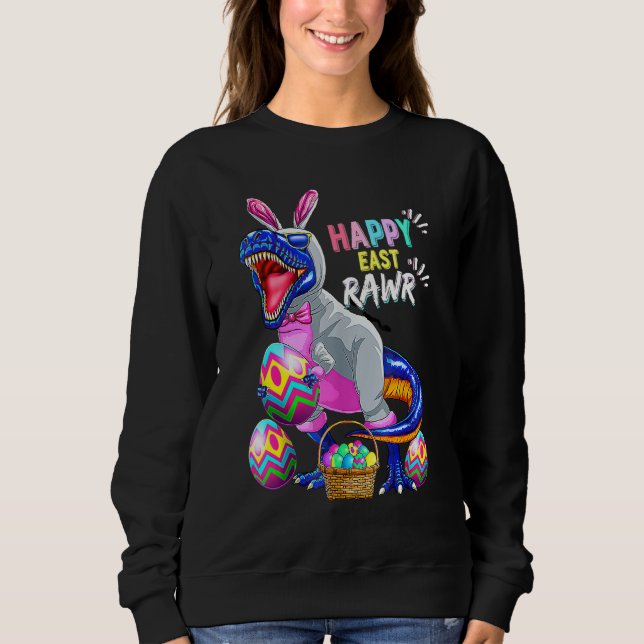 Cute Eastrawr Saurus Dino Rex Easter Bunny Egg Cos Sweatshirt (Front)
