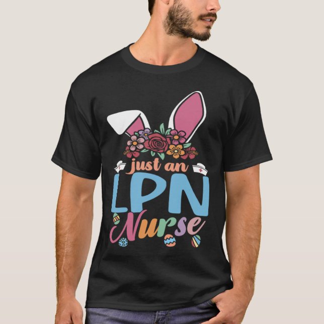 Cute Eggcellent LPN Nurse Easter Bunny Ears Nurse  T-Shirt (Front)