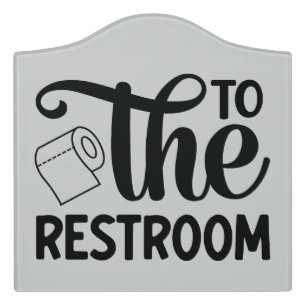 Cute Elegant To The Restroom Toilet Door Sign