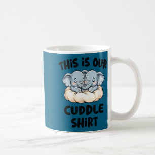 Cute Elephant Couple This Is Our Cuddle Coffee Mug