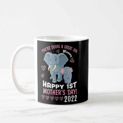 Cute Elephant Mommy Happy 1st Mothers Day  Coffee Mug