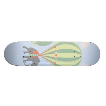 Cute Elephant Riding Hot Air Balloons Rising Skateboard Deck by PrettyPatternsGifts at Zazzle