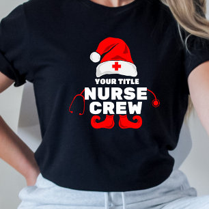 Cute Elf Nurse Christmas Crew Add Your Title T-Shirt