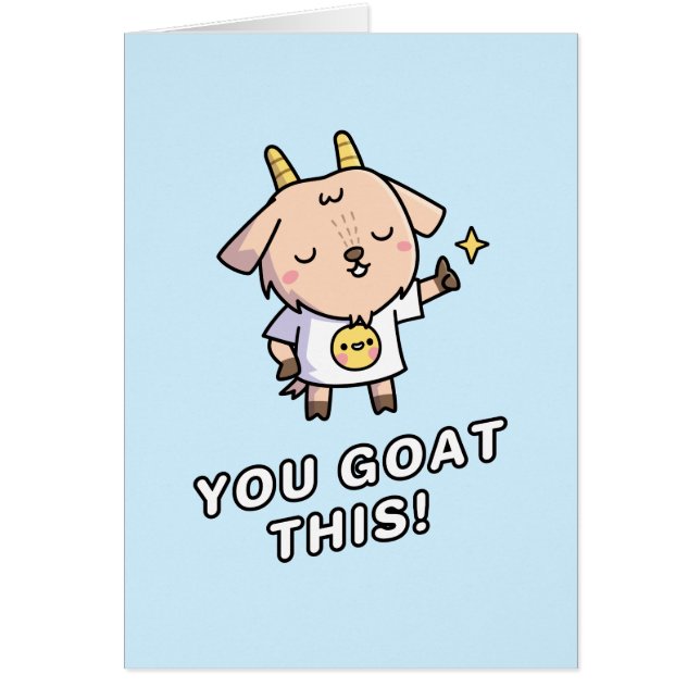 Cute Encouraging Goat, You Goat This Pun Cards (Front)