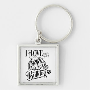 Cute English Bulldog - I Love My Bulldog Puppy Dog Keychain