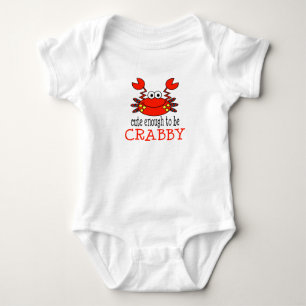 Cute Enough To Be Crabby Baby Bodysuit