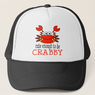 Cute Enough To Be Crabby Trucker Hat