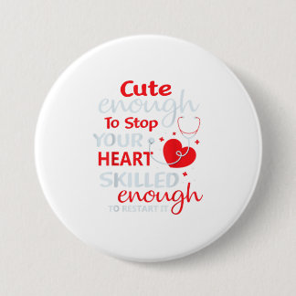 Cute Enough To Stop Your Heart Nurse Nursing RN L Button