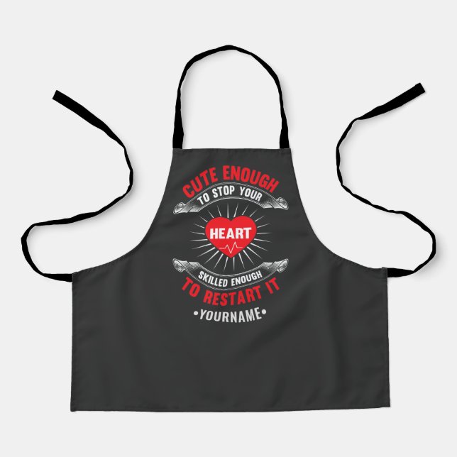 Cute Enough to Stop Your Heart Skilled Enough to Apron (Front)