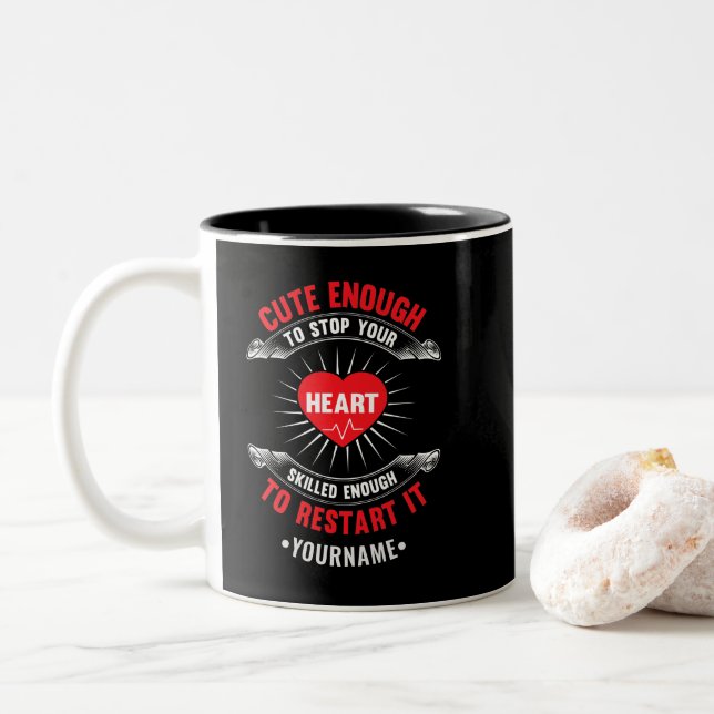 Cute Enough to Stop Your Heart Skilled Enough to Two-Tone Coffee Mug (With Donut)