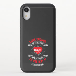 Cute Enough to Stop Your Heart Skilled Enough to iPhone XR Slider Case