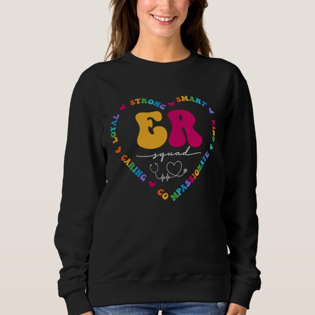 Cute ER Nurse Squad Appreciation Nursing School Sweatshirt (Front)