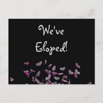 Cute Explosion Of Hearts Wedding We've Eloped Announcement Postcard by TheHopefulRomantic at Zazzle