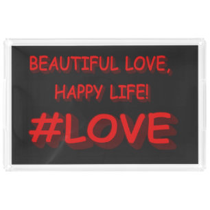Cute Expression Design "BEAUTIFUL LOVE". Buy Now Acrylic Tray