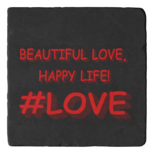 Cute Expression Design "BEAUTIFUL LOVE". Buy Now Trivet