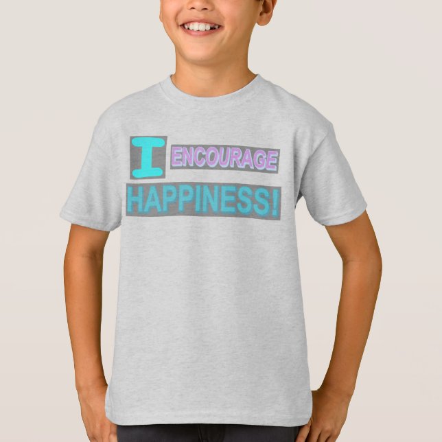Cute Expression Design "Encourage Happiness". Buy T-Shirt (Front)