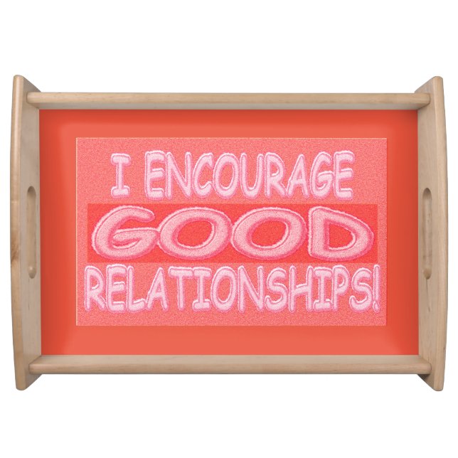 Cute Expression Design GOOD RELATIONSHIPS. Buy Now Serving Tray (Front)