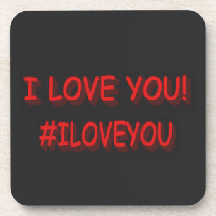 Cute Expression Design "I LOVE YOU!". Buy Now Beverage Coaster