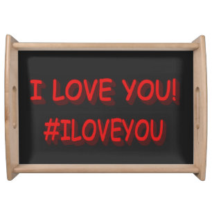 Cute Expression Design "I LOVE YOU!". Buy Now Serving Tray
