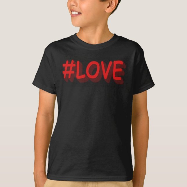 Cute Expression Design "#LOVE". Buy Now T-Shirt (Front)