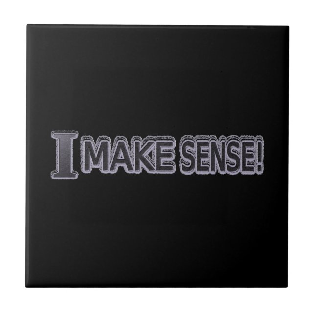 Cute Expression Design "Make Sense" Buy Now Ceramic Tile (Front)