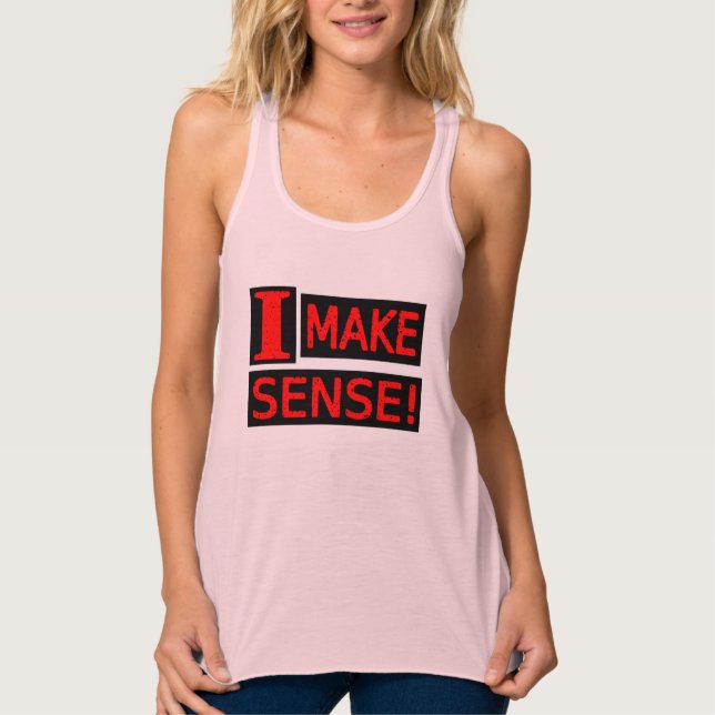 Cute Expression Design "Make Sense" Buy Now Tank Top (Front)