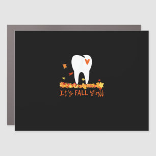 Cute Fall Dental Tooth And Leaves It’s Fall Y’all Car Magnet