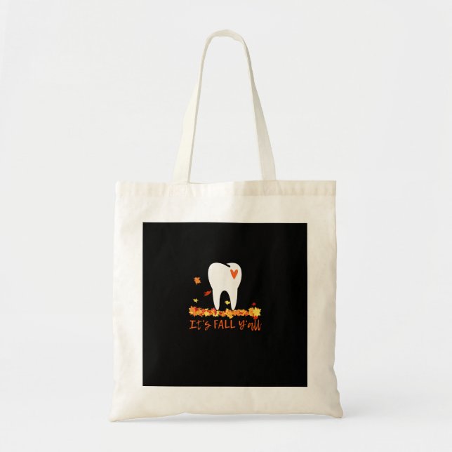 Cute Fall Dental Tooth And Leaves It’s Fall Y’all Tote Bag (Front)