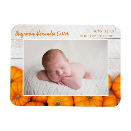 Cute Fall Pumpkin Newborn Photo Birth Announcement Magnet