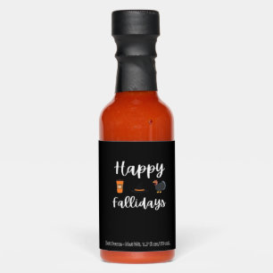 Cute Fall season fan Happy Fallidays Thanksgiving Hot Sauces