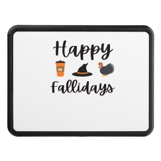 Cute Fall season Happy Fallidays Thanksgiving Hall Hitch Cover (Front)