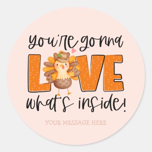 Cute Fall Turkey Youre Going to Love It Business Classic Round Sticker