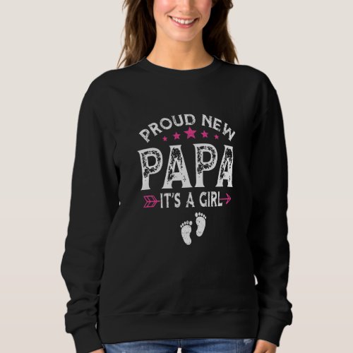 Cute Family Gender Reveal Proud New Papa Its A Gi Sweatshirt