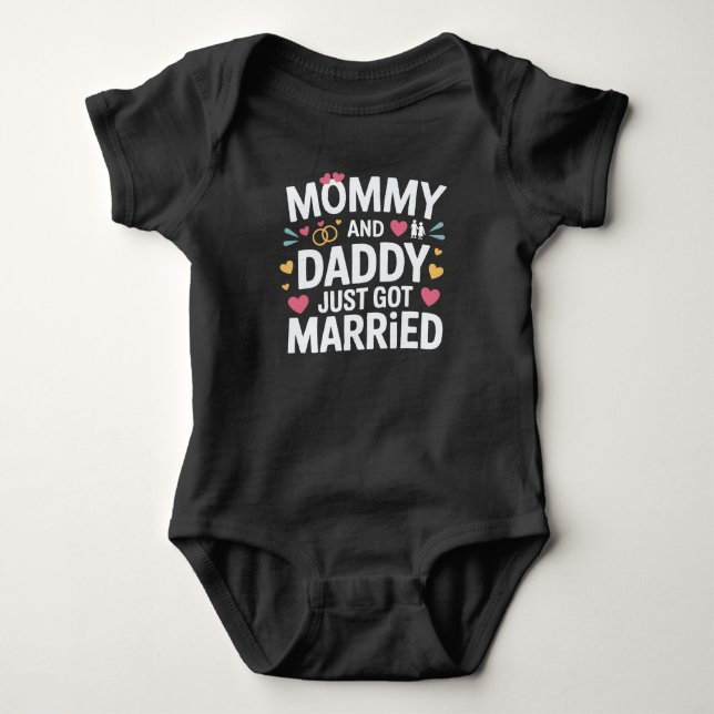 Cute Family Wedding  Mommy and Daddy Just Married Baby Bodysuit (Front)