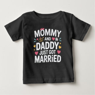 Cute Family Wedding Mommy and Daddy Just Married Baby T-Shirt