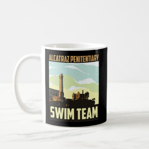 Cute Fancy Alcatraz Penitentiary Swim Team Hoodie  Coffee Mug