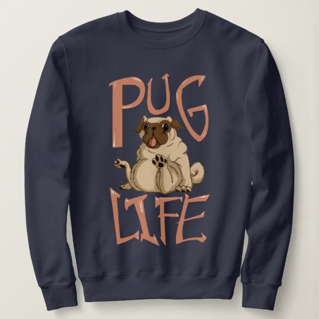 Cute Fat Pug Sweatshirt (Design Front)
