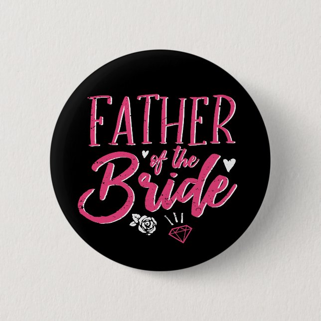 Cute Father of The Bride Pink Calligraphy Script Button (Front)