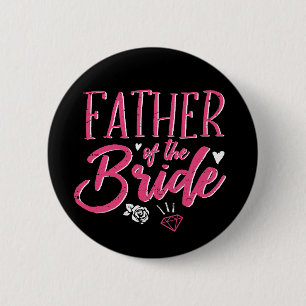 Cute Father of The Bride Pink Calligraphy Script Button