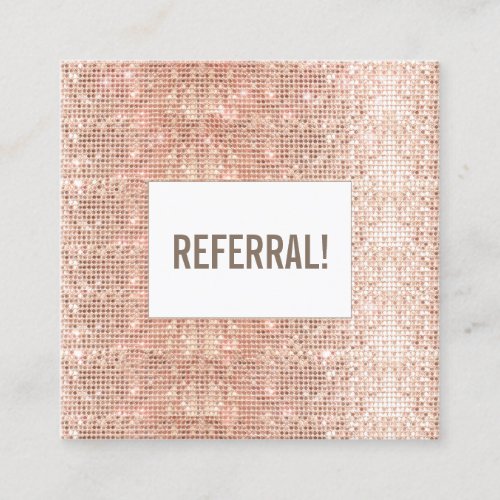 Cute Faux Rose Gold Sequin Beauty Salon Referral